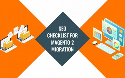 SEO checklist for Magento 2 migration