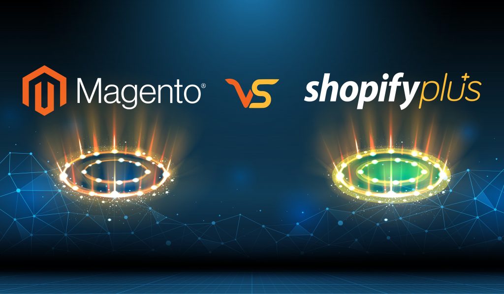 Magento Commerce vs Shopify Plus