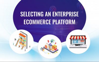 Selecting an enterprise eCommerce platform