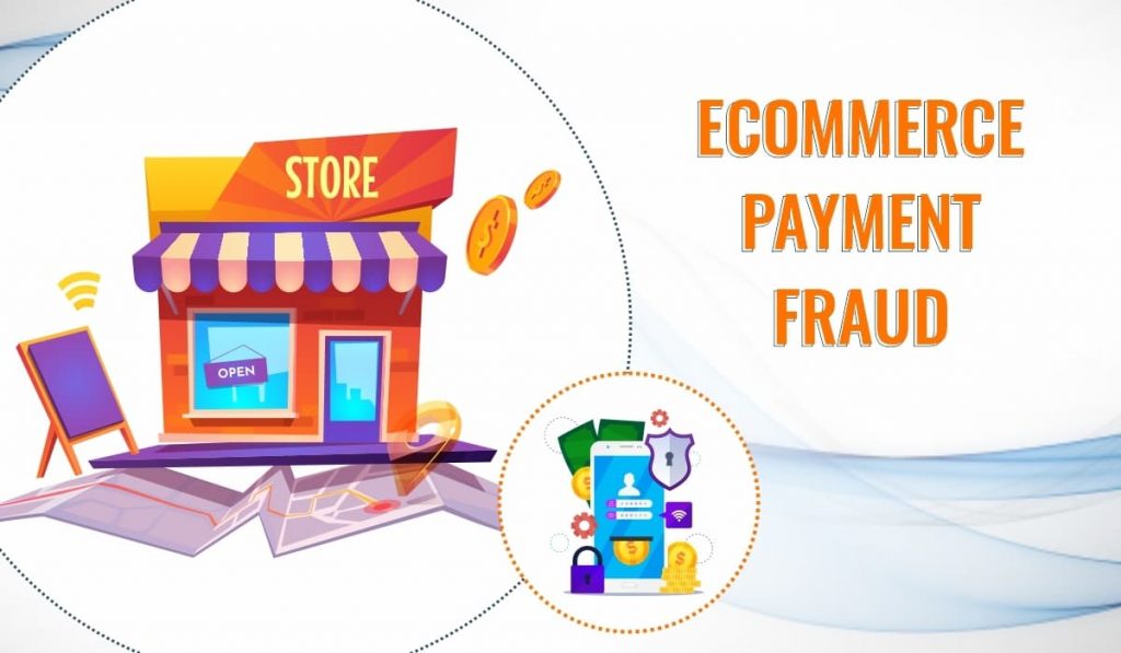 eCommerce Fraud - A complete guide