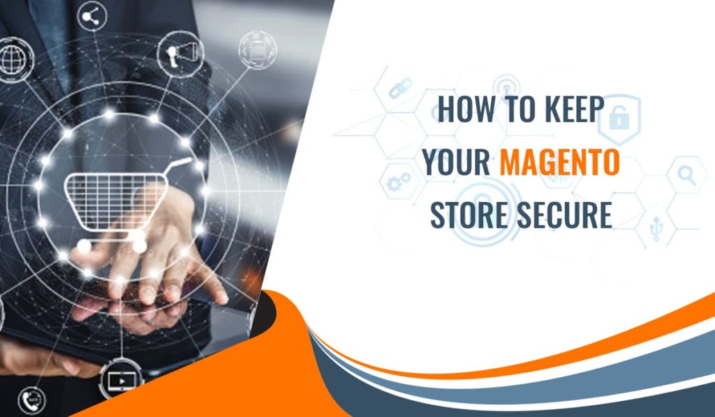 9 Magento security tips to keep your Magento store secure