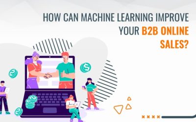 Role of Machine Learning in improving B2B sales
